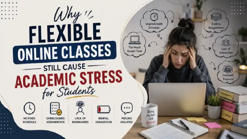 flexible online classes academic stress